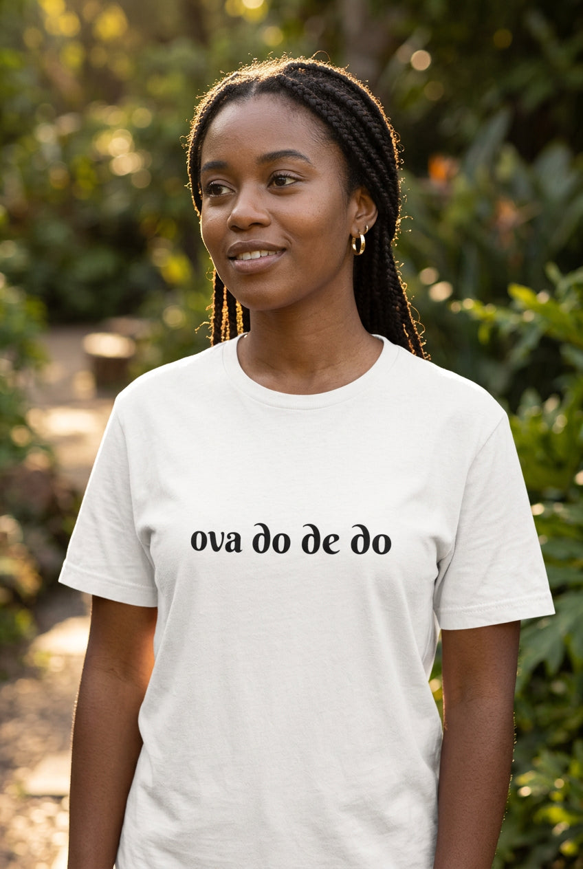 White t-shirt with black Ova do de do text on a white background